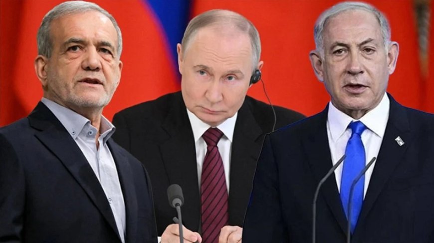 Putin'den Diplomasi Hamlesi: İran ve İsrail Liderleriyle Kritik Görüşme