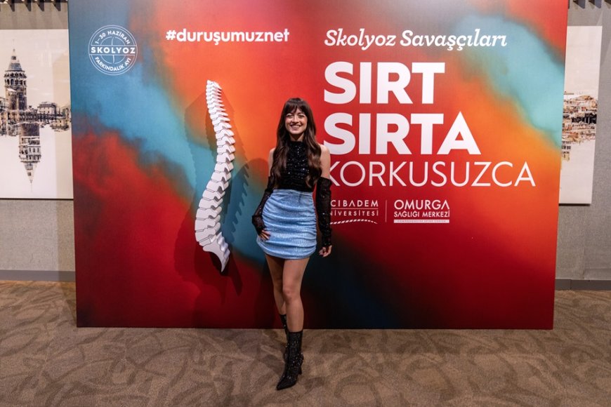 Skolyozla Mücadelede Ünlü Destek: Melis Fis’ten Farkındalık Mesajı