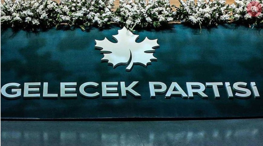 Gelecek Partisi’nde İstifa Dalgası: Meclis’teki Vekil Sayısı 4’e Düştü