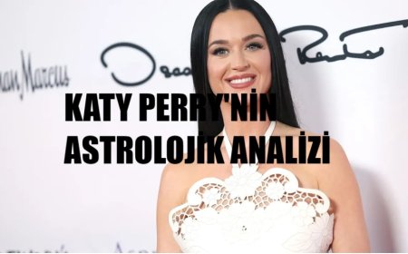 Katy Perry’nin Yıldız Haritası: Müzikal Yükseliş, Kişisel Dönüşüm ve Gelecek Öngörüleri