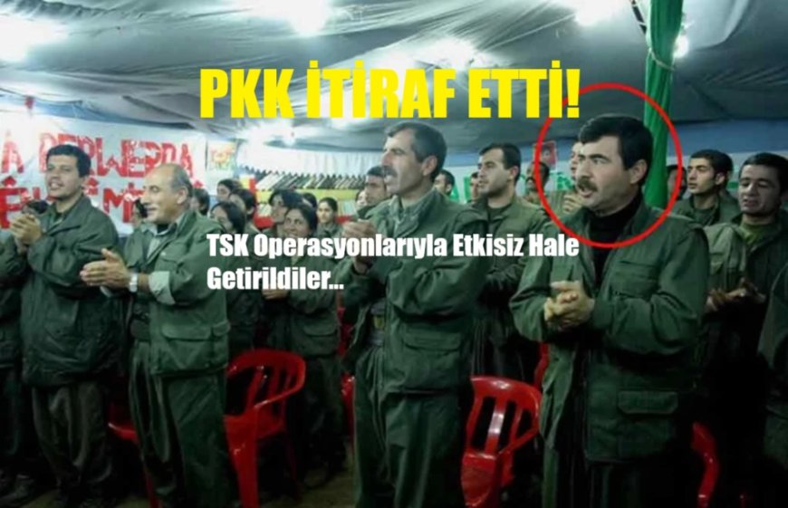 Türkiye Erdoğan’dan Öğrendi, PKK Yıllar Sonra İtiraf Etti