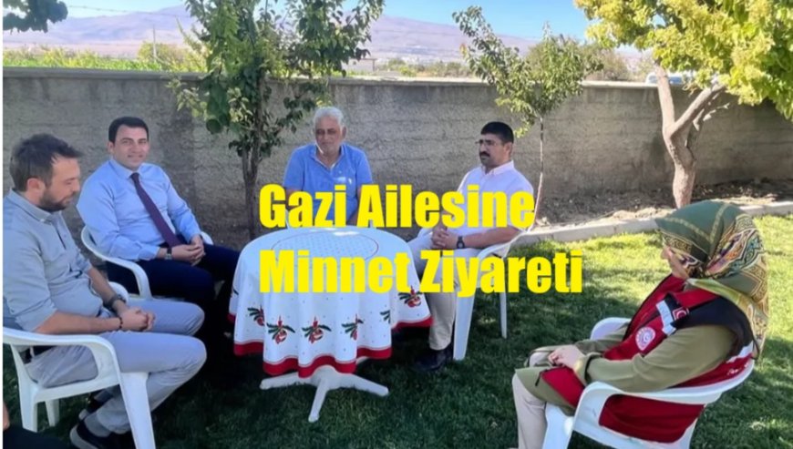 Gazi Ali Durukan ve Ailesine Minnet Ziyareti