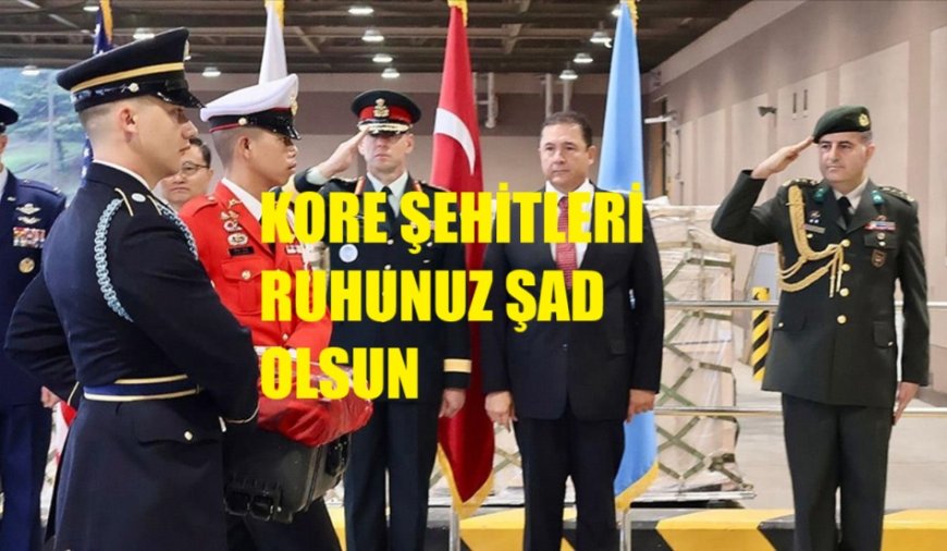 Kore Savaşı’nda Şehit Olan 4 Türk Askerinin Naaşı 75 Yıl Sonra Türkiye’ye Teslim Edildi
