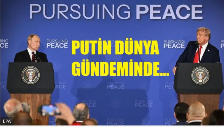 Alaska’da Anlaşma Sağlanamadı: Zirve Trump, Putin ve Ukrayna İçin Ne Anlama Geliyor?