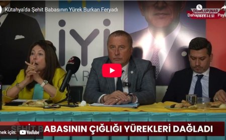 Kütahya’da Şehit Babasının Yürek Dağlayan Feryadı: Oğlumun İsmi Yerde Kalmayacak