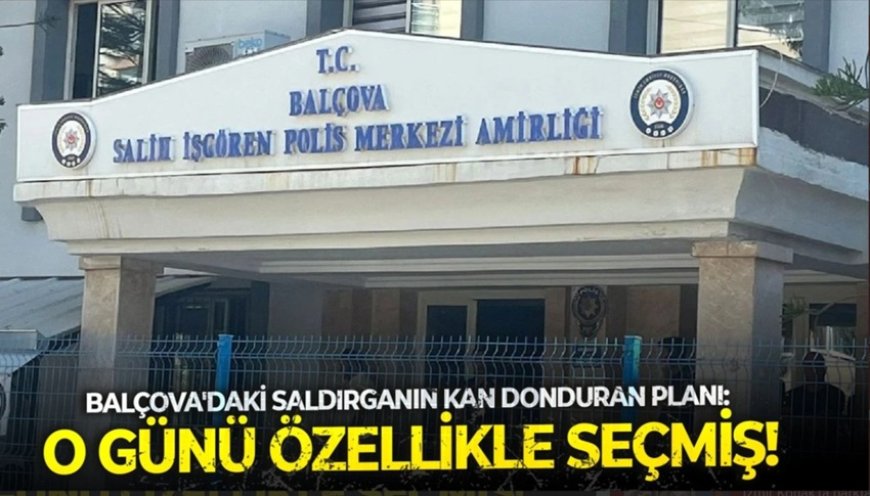 Balçova’daki Polis Merkezi Saldırısı: “Okulların Açıldığı Gün” Planı ve DEAŞ Etkisi İddiası