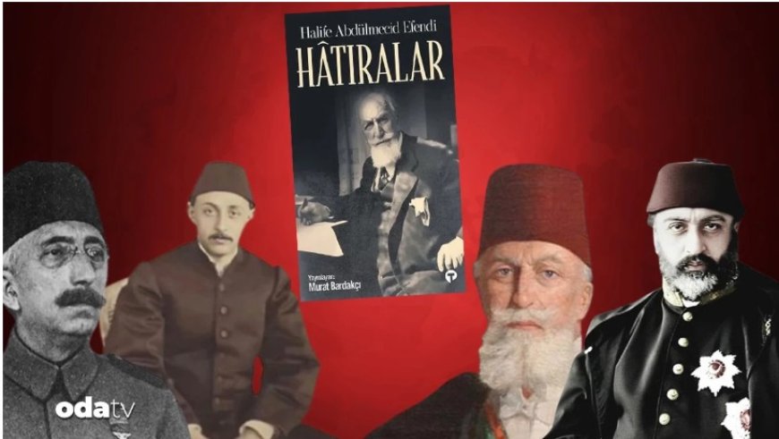Son Halifenin Gizli Defteri Açıldı: Abdülaziz’in ölümü için  intihar değil, şehadet  iddiası yeniden gündemde