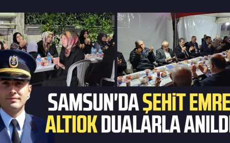 Şehit Hava Uçak Bakım Astsubay Üstçavuş Emre Altıok Samsun’da Dualarla Anıldı