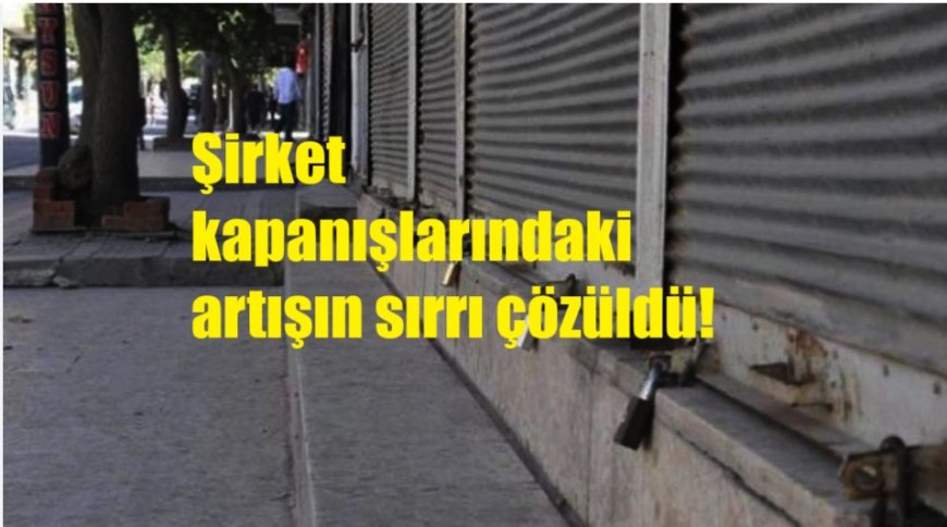 Şirket kapanışlarındaki artışın sırrı çözüldü: İş dünyası 'muhasebeci' baskısıyla tükeniyor