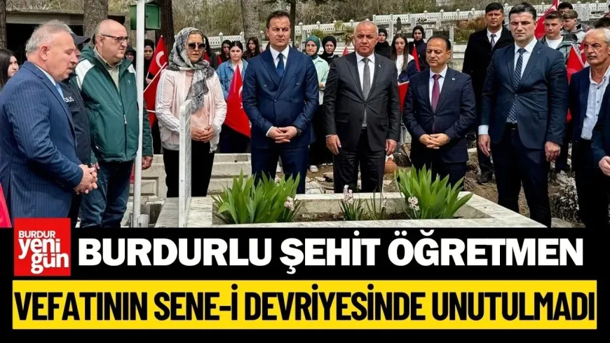 Şehit Öğretmen Bayram Yeşil vefatının yıl dönümünde Ağlasun'da anıldı