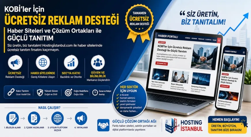 KOBİ'lere ücretsiz reklam desteği: Haber siteleri ile güçlü tanıtım
