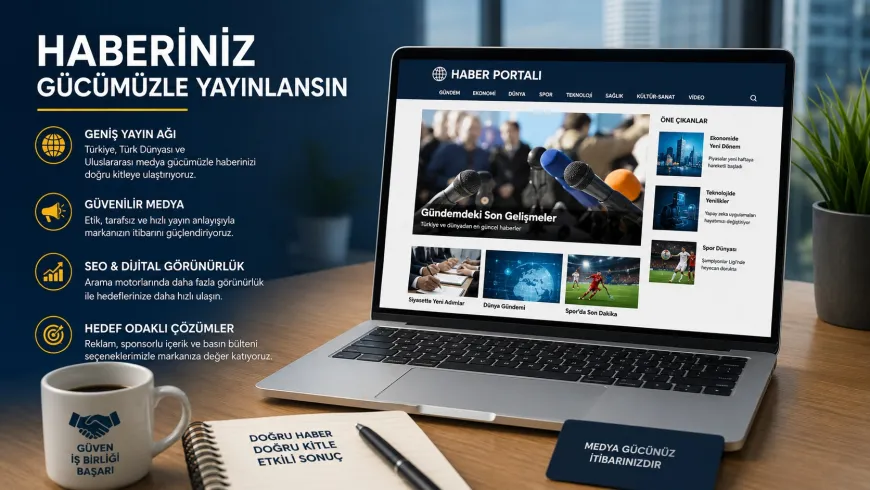 Basın bülteni yayınlatma seçenekleri ve medya teklifleri