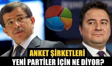 Anket şirketleri yeni partiler için ne diyor?
