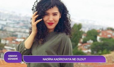 Nadira Kadirova’nın ağabeyinden yeni açıklamalar