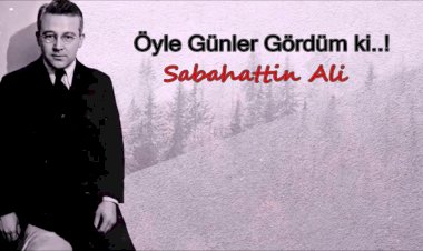 Sabahattin Ali - Öyle günler gördüm ki