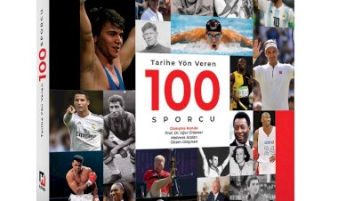 ‘Tarihe Yön Veren 100 Sporcu’