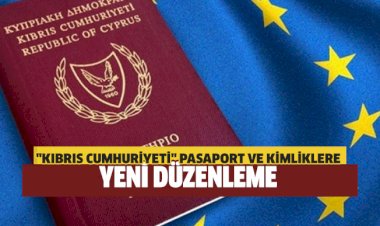 "Kıbrıs Cumhuriyeti" pasaportları AB standartlarına uyarlanıyor