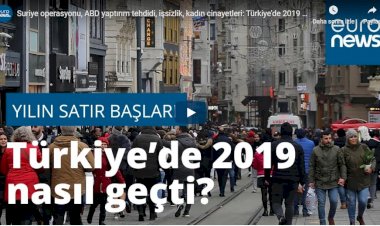 Türkiye’de 2019 nasıl geçti?