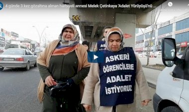 Harbiyeli annesi Melek Çetinkaya Ankara TEM'de gözaltında