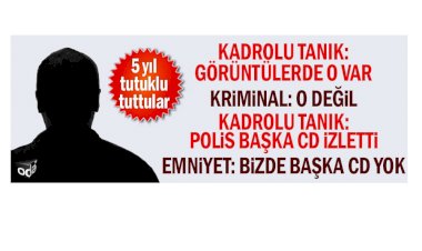 Kadrolu tanık: Görüntülerde o var Kriminal: O değil
