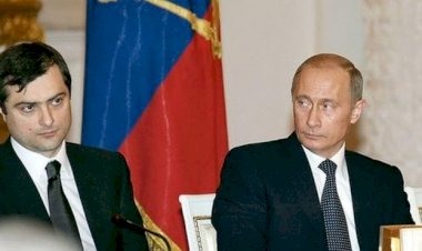 Vladislav Surkov: Putin en yakın danışmanlarından birini görevden aldı