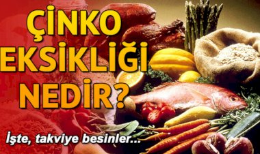 Çinko eksikliği nedir? Çinko hangi besinlerde bulunur?