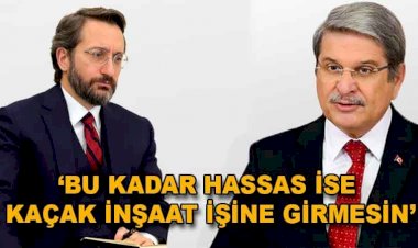 İYİ Parti'li Çıray'dan Altun'a: Hassas ise kaçak inşaat işine girmesin