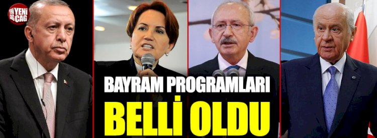 Liderlerin bayram programları belli oldu