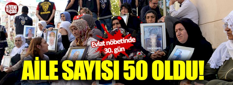 Evlat nöbetinde 30. gün: Aile sayısı 50 oldu