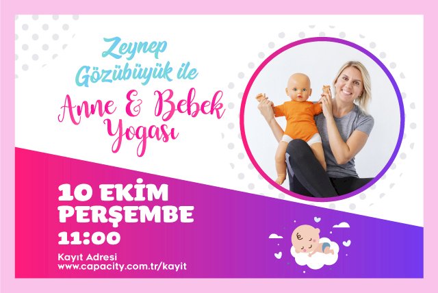 Anne ve Bebeklerin En Keyifli Etkinliği Capacity’de!