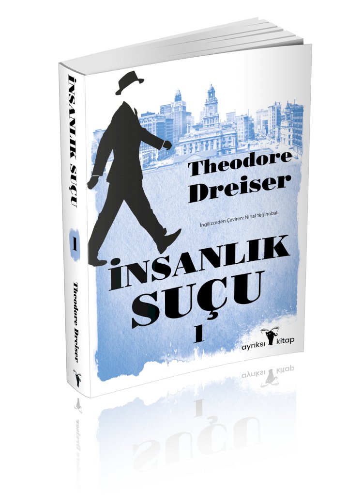 “İnsanlık Suçu” (An American Tragedy) kitabının ilk cildi Ayrıksı Yayınları’ndan yayımlandı.