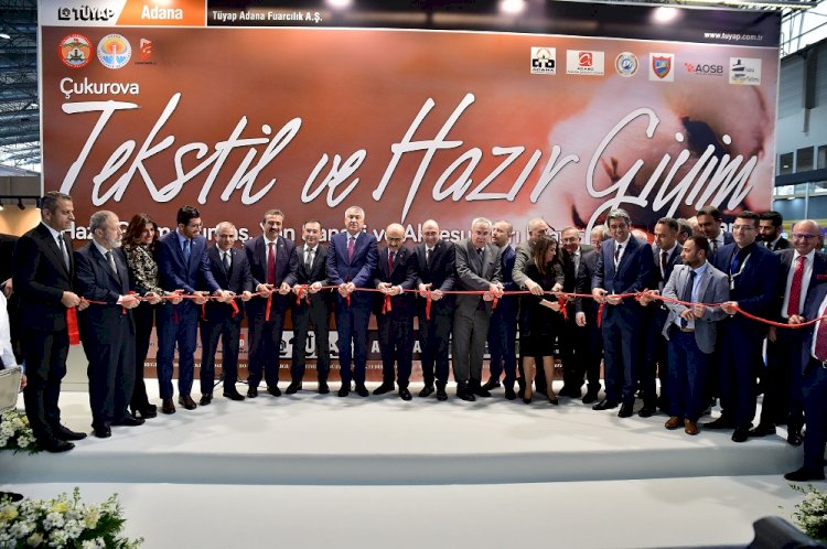 ÇUKUROVA TEKSTİL VE HAZIR GİYİM FUARI AÇILDI