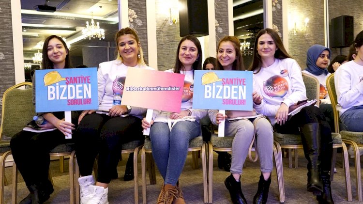 Türkiye’nin Mühendis Kızları İstanbul’da buluştu