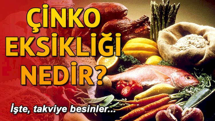 Çinko eksikliği nedir? Çinko hangi besinlerde bulunur?