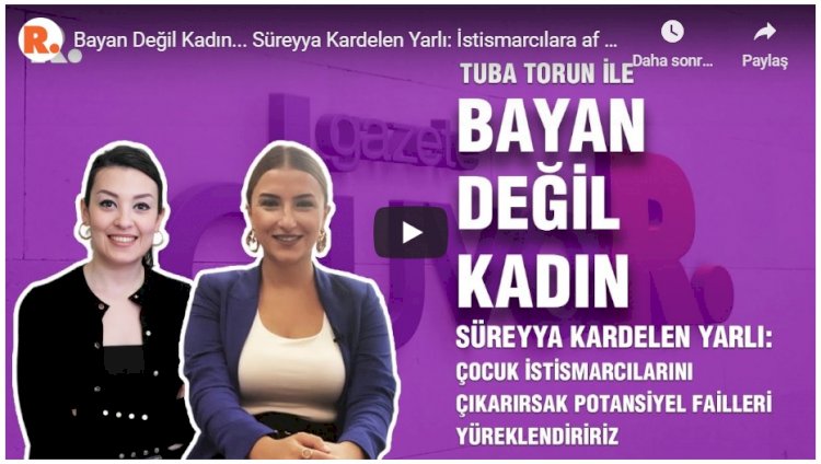 Çocuk istismarcılarını çıkarırsak potansiyel failleri yüreklendiririz